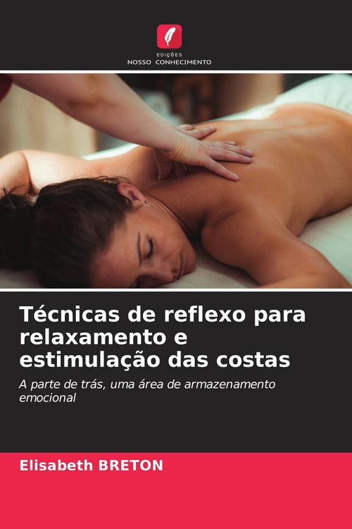 Produktbild: T&eacute;cnicas de reflexo para relaxamento e estimula&ccedil;&atilde;o das costas
