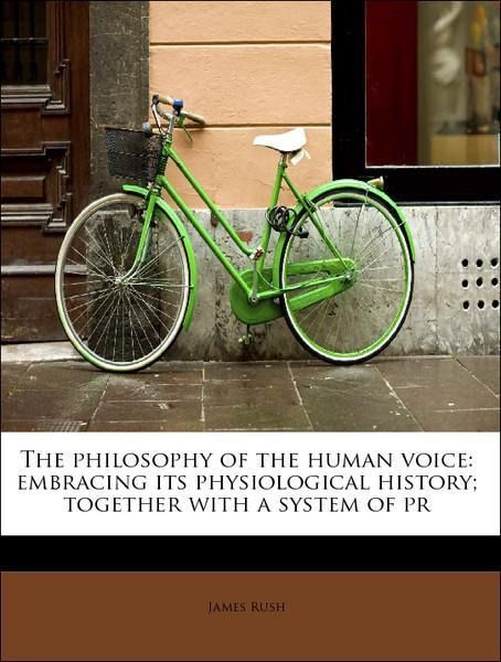 Produktbild: Rush, J: Philosophy of the human voice: embracing its physio