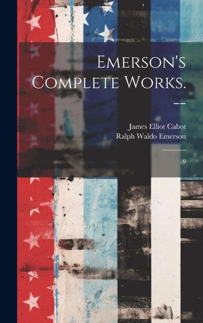 Produktbild: Emerson's Complete Works. --: 9