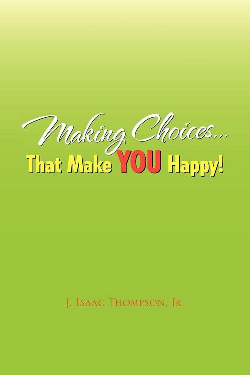Produktbild: Making Choices.That Make You Happy!