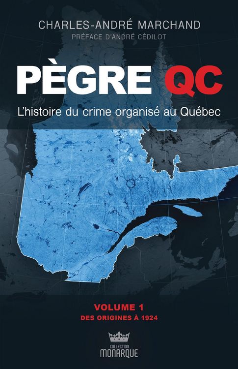 Produktbild: L'histoire du crime organise au Quebec - Des origines a 1924