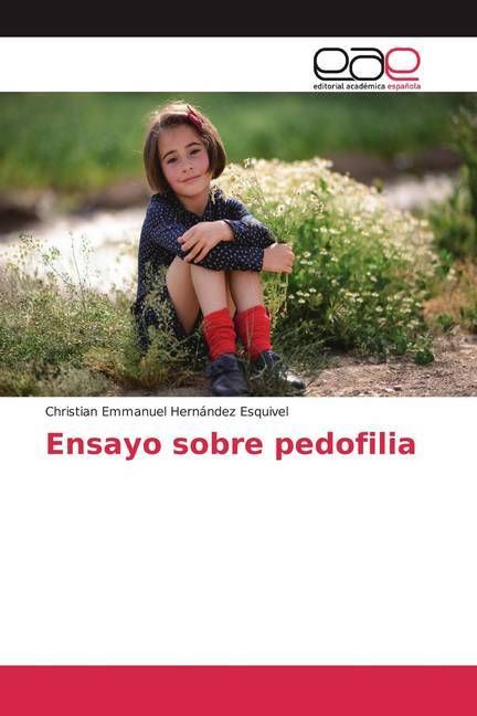 Produktbild: Hern&aacute;ndez Esquivel, C: Ensayo sobre pedofilia