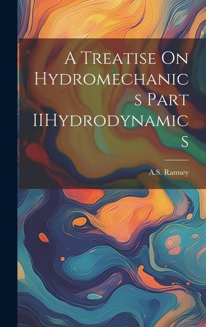 Produktbild: A Treatise On Hydromechanics Part IIHydrodynamics