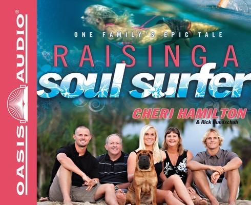 Produktbild: Raising a Soul Surfer: One Family's Epic Tale