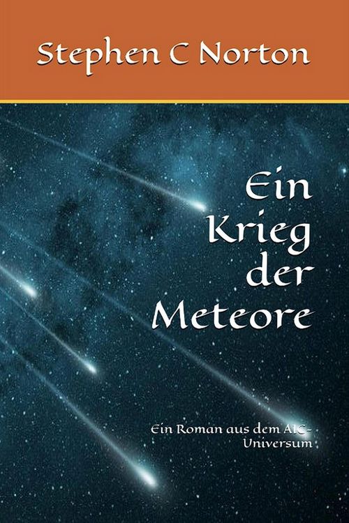 Produktbild: Ein Krieg der Meteore (The AIC Universe Novel - German, #2)