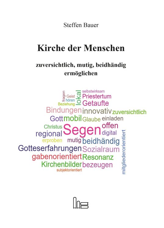 Produktbild: Kirche der Menschen zuversichtlich, mutig, beidh&auml;ndig erm&ouml;glichen