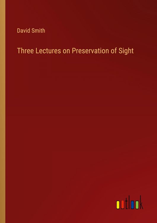 Produktbild: Three Lectures on Preservation of Sight