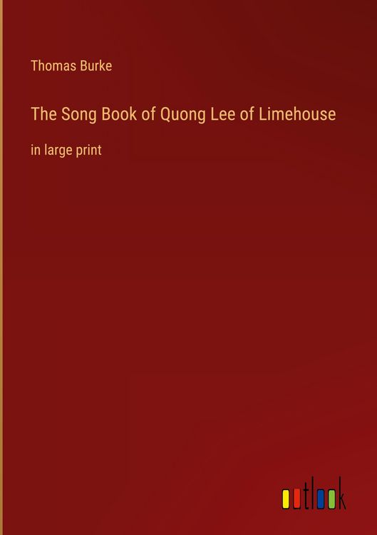 Produktbild: The Song Book of Quong Lee of Limehouse