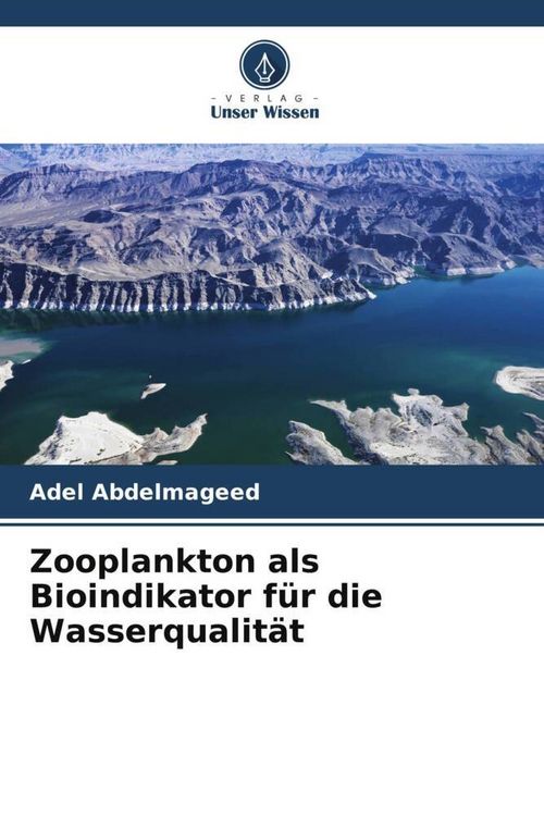 Produktbild: Abdelmageed, A: Zooplankton als Bioindikator f&uuml;r die Wasserq
