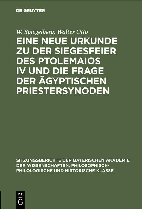 Produktbild: Eine neue Urkunde zu der Siegesfeier des Ptolemaios IV und die Frage der &auml;gyptischen Priestersynoden