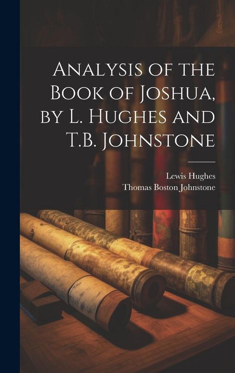 Produktbild: Analysis of the Book of Joshua, by L. Hughes and T.B. Johnstone