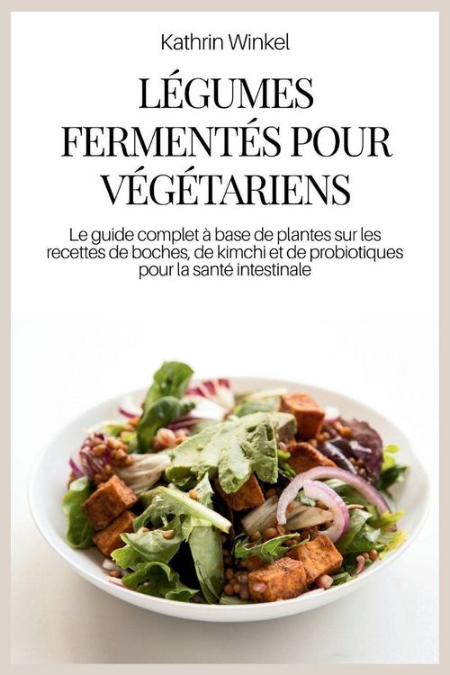 Produktbild: L&Eacute;GUMES FERMENT&Eacute;S POUR V&Eacute;G&Eacute;TARIENS