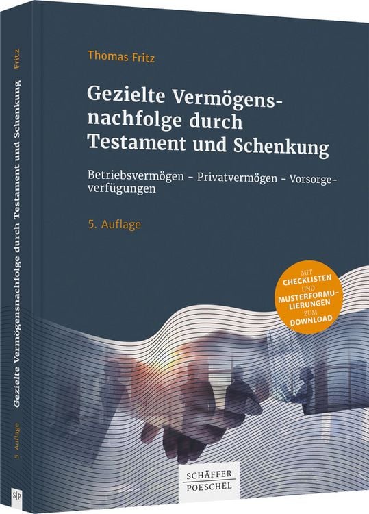Produktbild: Gezielte Verm&ouml;gensnachfolge durch Testament und Schenkung