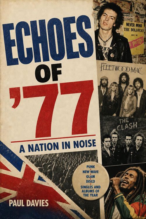 Produktbild: Echoes of '77: A Nation In Noise