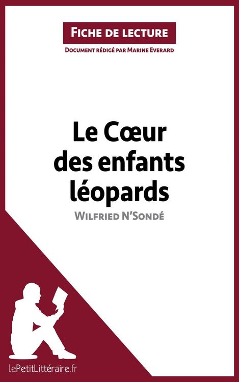 Produktbild: Le Coeur des enfants l&eacute;opards de Wilfried N'Sond&eacute; (Fiche de lecture)