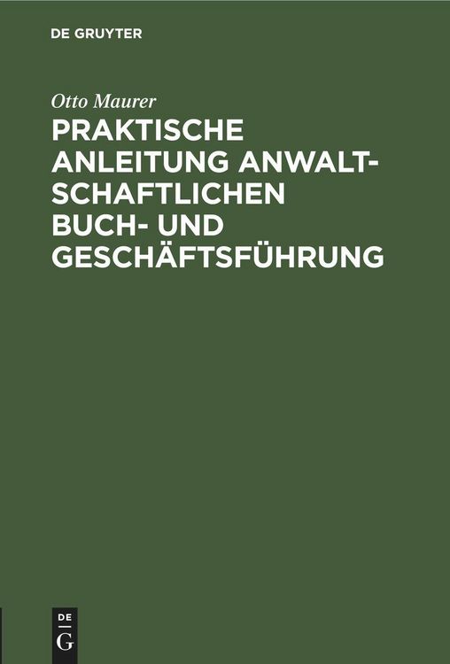 Produktbild: Praktische Anleitung anwaltschaftlichen Buch- und Gesch&auml;ftsf&uuml;hrung