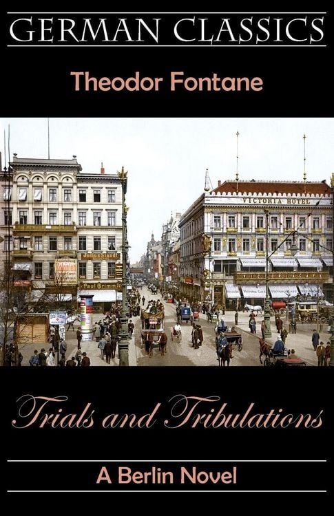Produktbild: Trials and Tribulations. A Berlin Novel (Irrungen, Wirrungen)