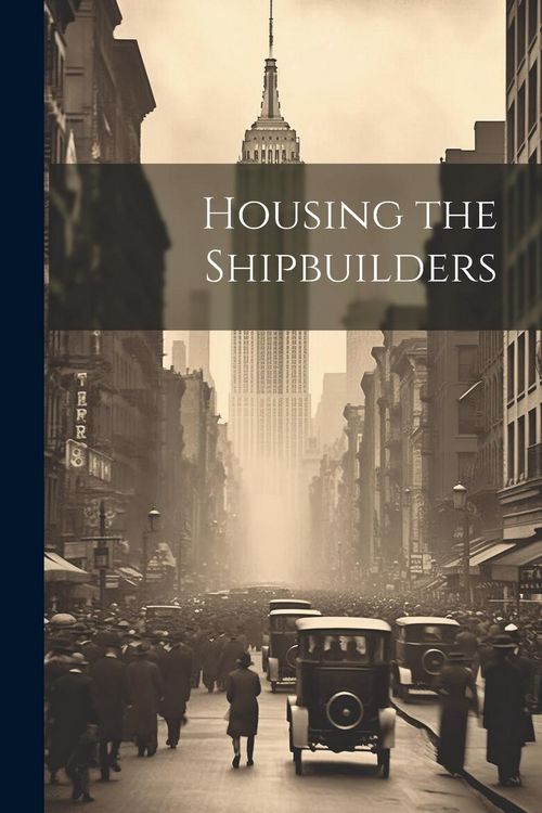 Produktbild: Housing the Shipbuilders