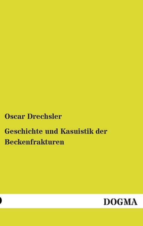 Produktbild: Geschichte und Kasuistik der Beckenfrakturen