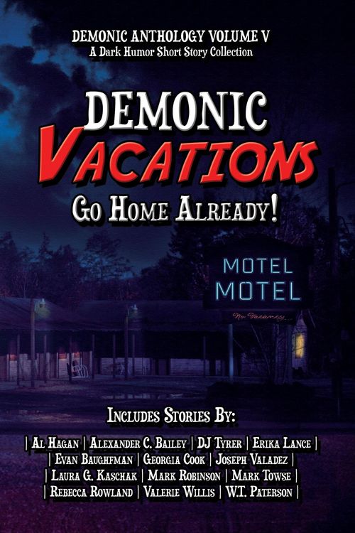 Produktbild: Demonic Vacations: Go Back Home Already (Demonic Anthology Collection, #5)