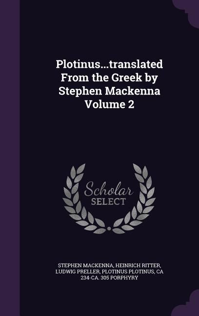 Produktbild: Plotinus...translated From the Greek by Stephen Mackenna Volume 2