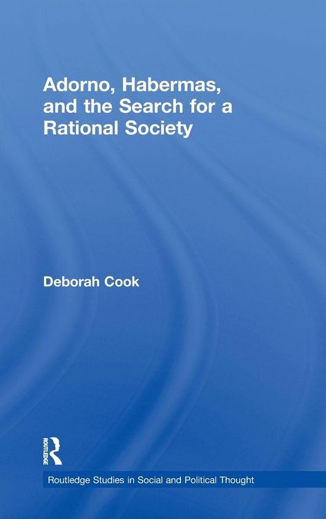 Produktbild: Adorno, Habermas and the Search for a Rational Society