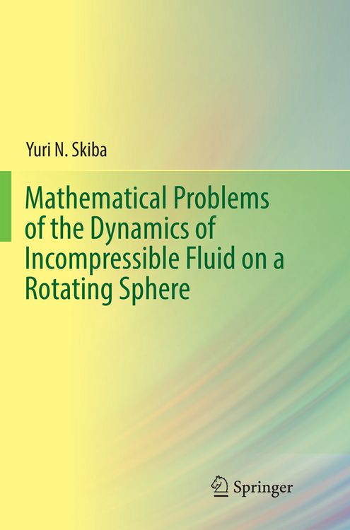 Produktbild: Mathematical Problems of the Dynamics of Incompressible Fluid on a Rotating Sphere