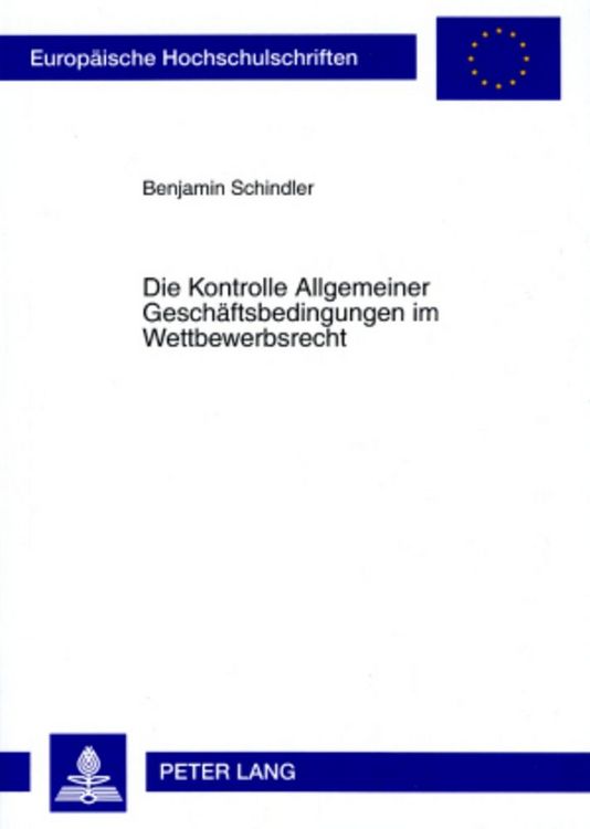Produktbild: Die Kontrolle Allgemeiner Gesch&auml;ftsbedingungen im Wettbewerbsrecht