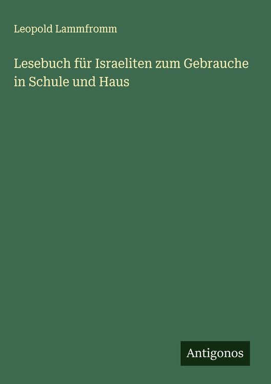 Produktbild: Lesebuch f&uuml;r Israeliten zum Gebrauche in Schule und Haus