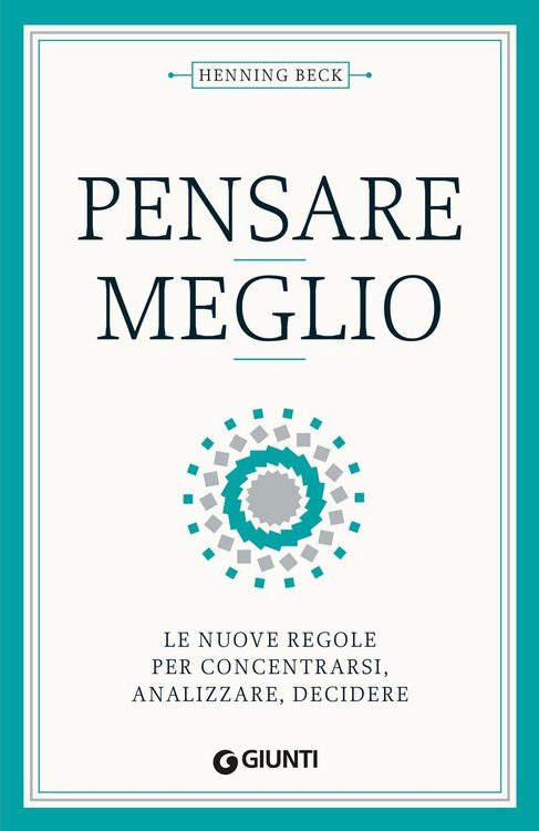 Produktbild: Pensare meglio. Le nuove regole per concentrarsi, analizzare, decidere