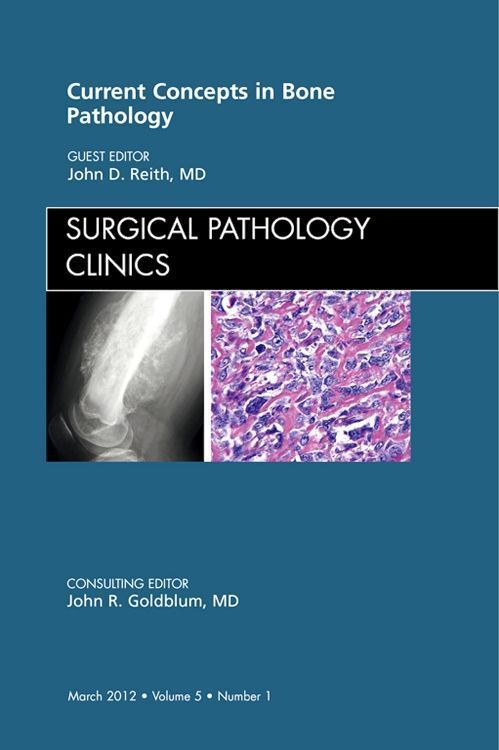 Produktbild: Current Concepts in Bone Pathology, an Issue of Surgical Pathology Clinics