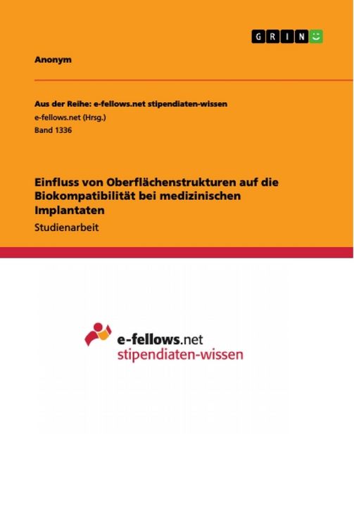 Produktbild: Einfluss von Oberfl&auml;chenstrukturen auf die Biokompatibilit&auml;t bei medizinischen Implantaten
