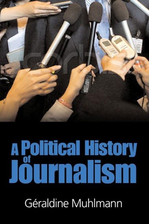 Produktbild: Political History of Journalism