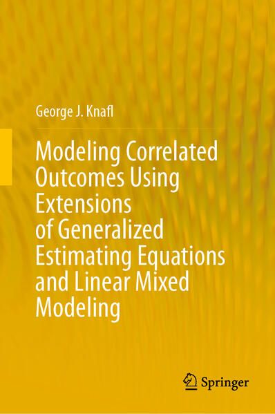 Produktbild: Modeling Correlated Outcomes Using Extensions of Generalized Estimating Equations and Linear Mixed Modeling