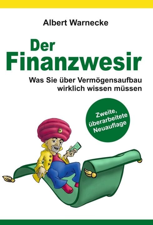 Produktbild: Der Finanzwesir 2.0 - Was Sie &uuml;ber Verm&ouml;gensaufbau wirklich wissen m&uuml;ssen. Intelligent Geld anlegen und finanzielle Freiheit erlangen mit ETF und Index-Fonds
