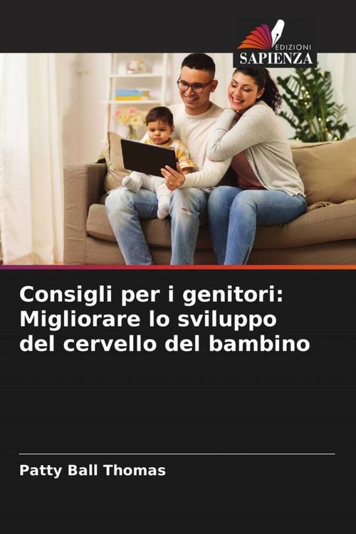 Produktbild: Consigli per i genitori: Migliorare lo sviluppo del cervello del bambino