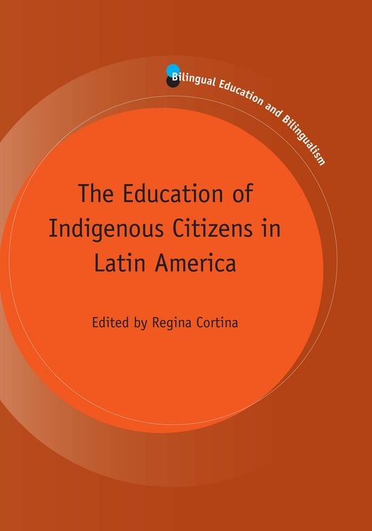 Produktbild: The Education of Indigenous Citizens in Latin America