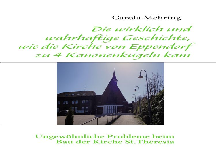 Produktbild: Die wirklich und wahrhaftige Geschichte, wie die Kirche von Eppendorf zu 4 Kanonenkugeln kam