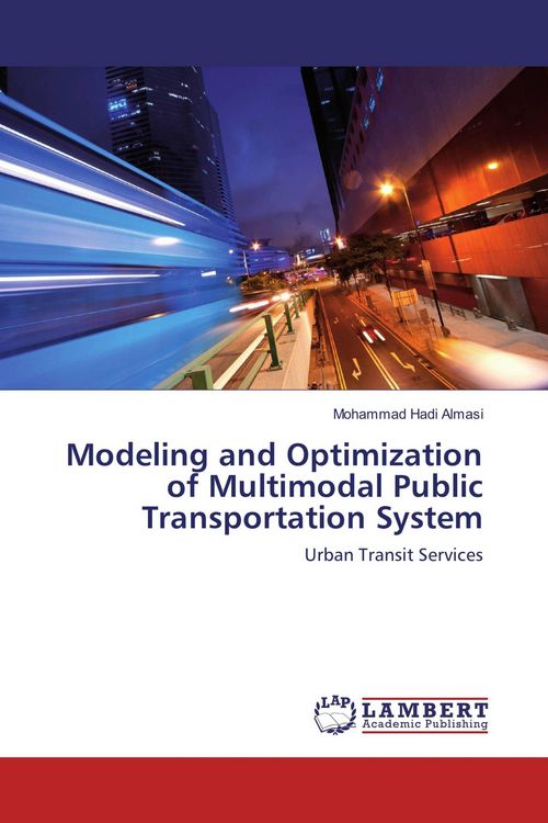 Produktbild: Modeling and Optimization of Multimodal Public Transportation System