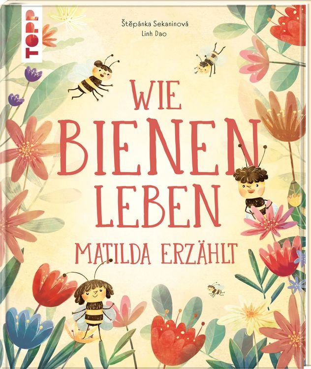 Produktbild: Wie Bienen leben. Matilda erz&auml;hlt.