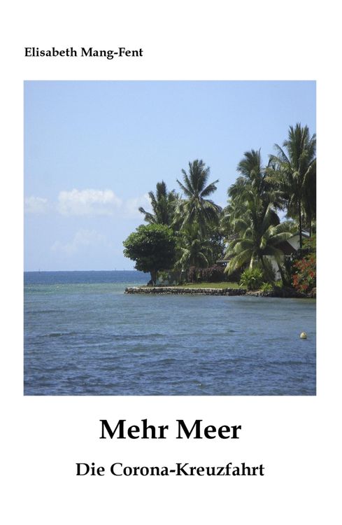 Produktbild: Mehr Meer - Die Corona-Kreuzfahrt
