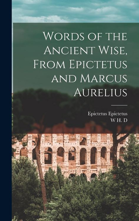 Produktbild: Words of the Ancient Wise, From Epictetus and Marcus Aurelius