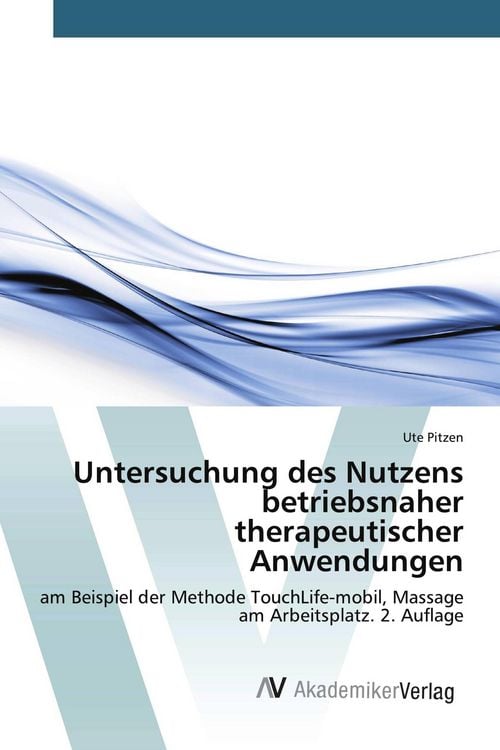Produktbild: Untersuchung des Nutzens betriebsnaher therapeutischer Anwendungen