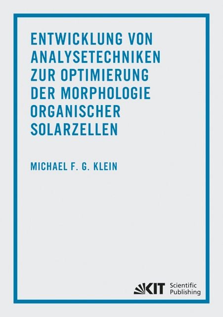 Produktbild: Entwicklung von Analysetechniken zur Optimierung der Morphologie organischer Solarzellen