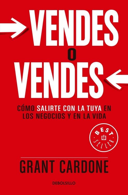 Produktbild: Vendes O Vendes: C&oacute;mo Salirte Con La Tuya En Los Negocios Y En La Vida / Sell Orbe Sold