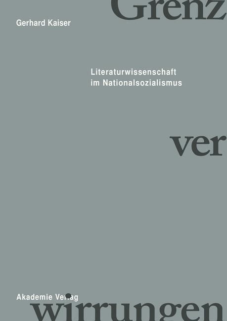 Produktbild: Grenzverwirrungen - Literaturwissenschaft im Nationalsozialismus