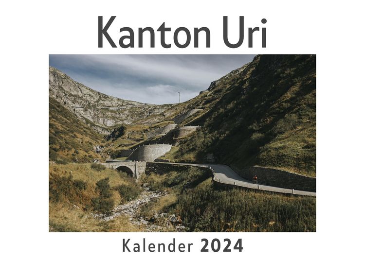 Produktbild: Kanton Uri (Wandkalender 2024, Kalender DIN A4 quer, Monatskalender im Querformat mit Kalendarium, Das perfekte Geschenk)