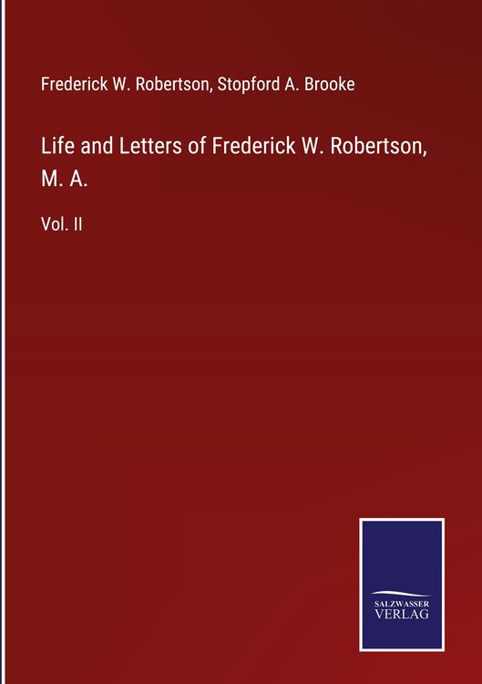 Produktbild: Life and Letters of Frederick W. Robertson, M. A.