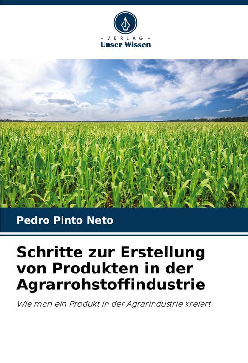 Produktbild: Schritte zur Erstellung von Produkten in der Agrarrohstoffindustrie