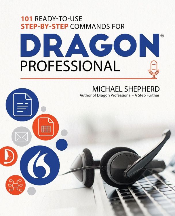 Produktbild: 101 Ready-to-Use Step-by-Step Commands for Dragon Professional
